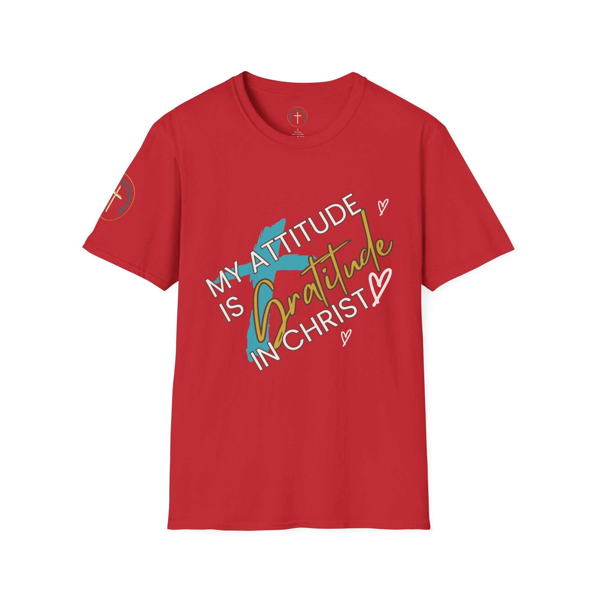 My attitude is Gratitude.  T-Shirt