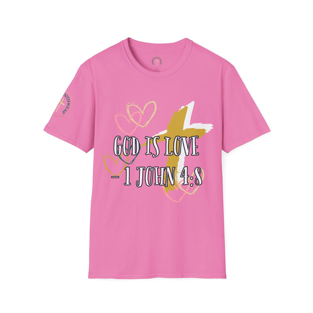 God is Love - 1 john 4:8 . T-Shirt