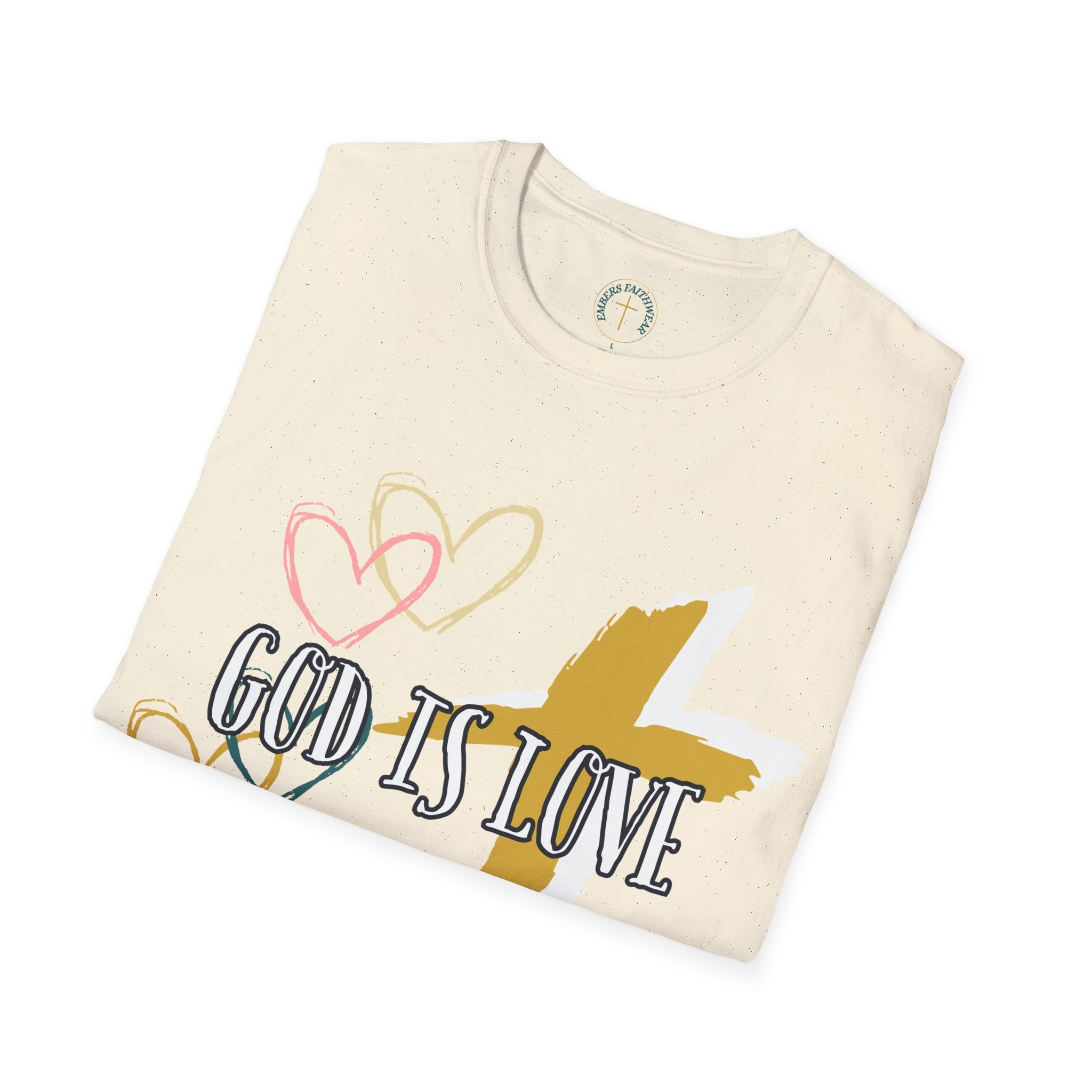 God is Love - 1 john 4:8 . T-Shirt