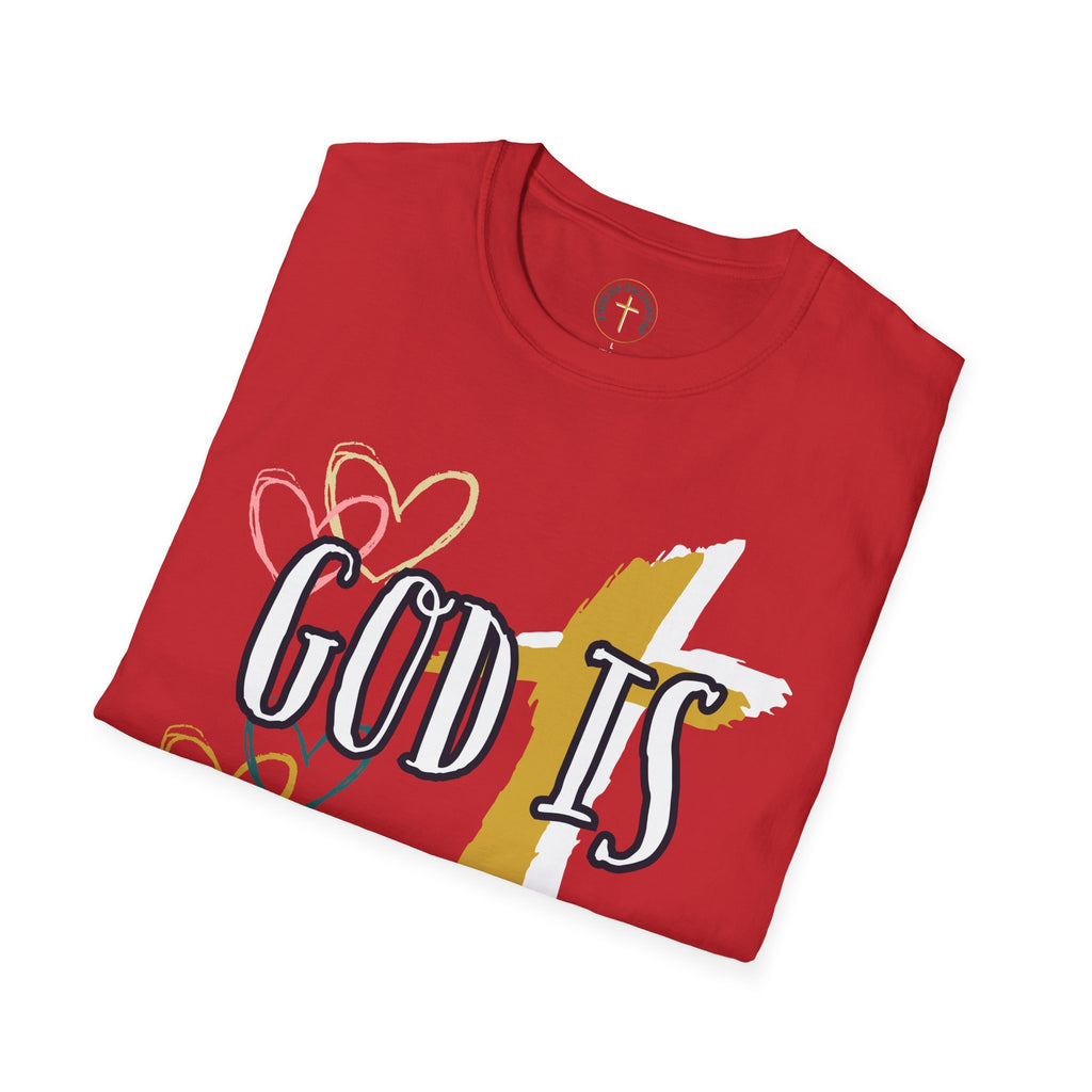 God is Love. T-Shirt