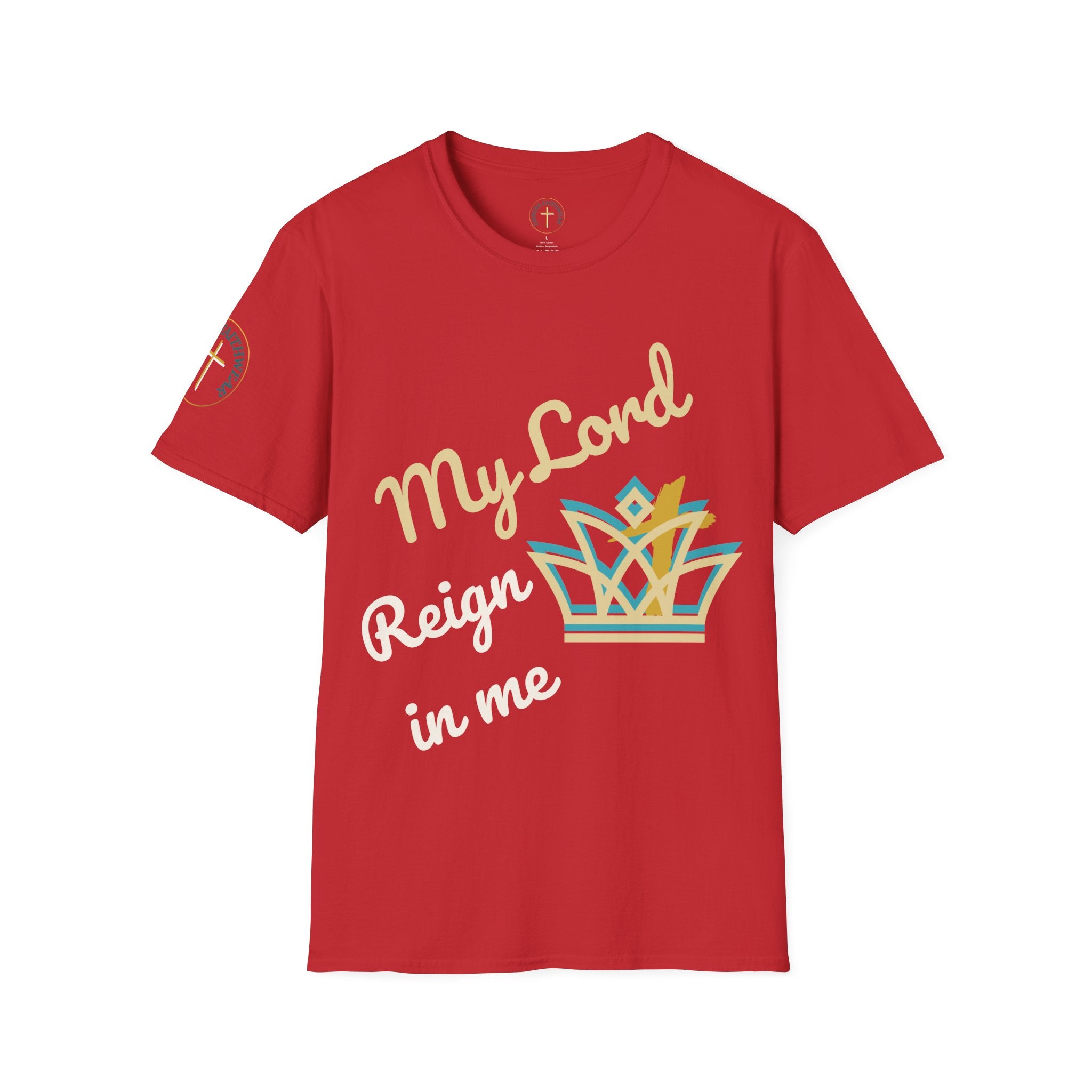 My Lord reign in me. T-Shirt