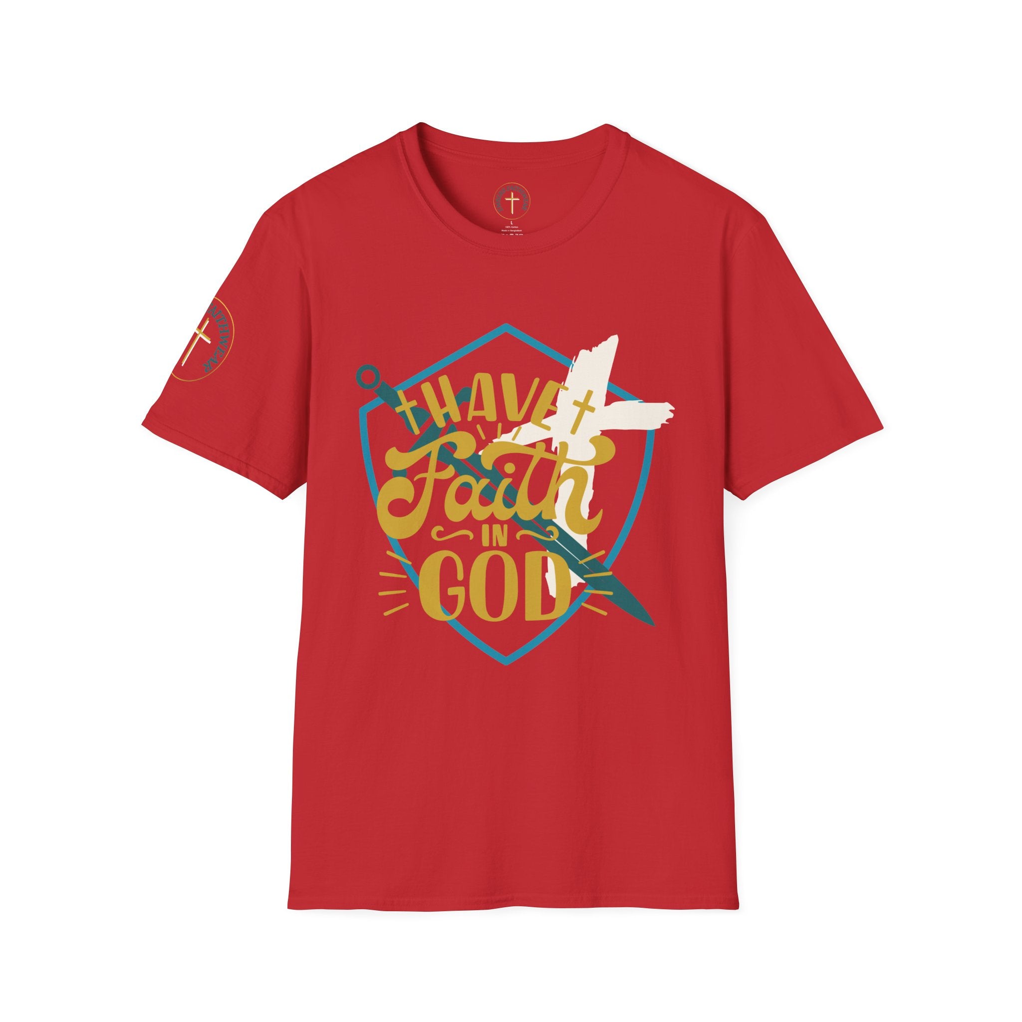 I Have Faith in God. (1) T-Shirt