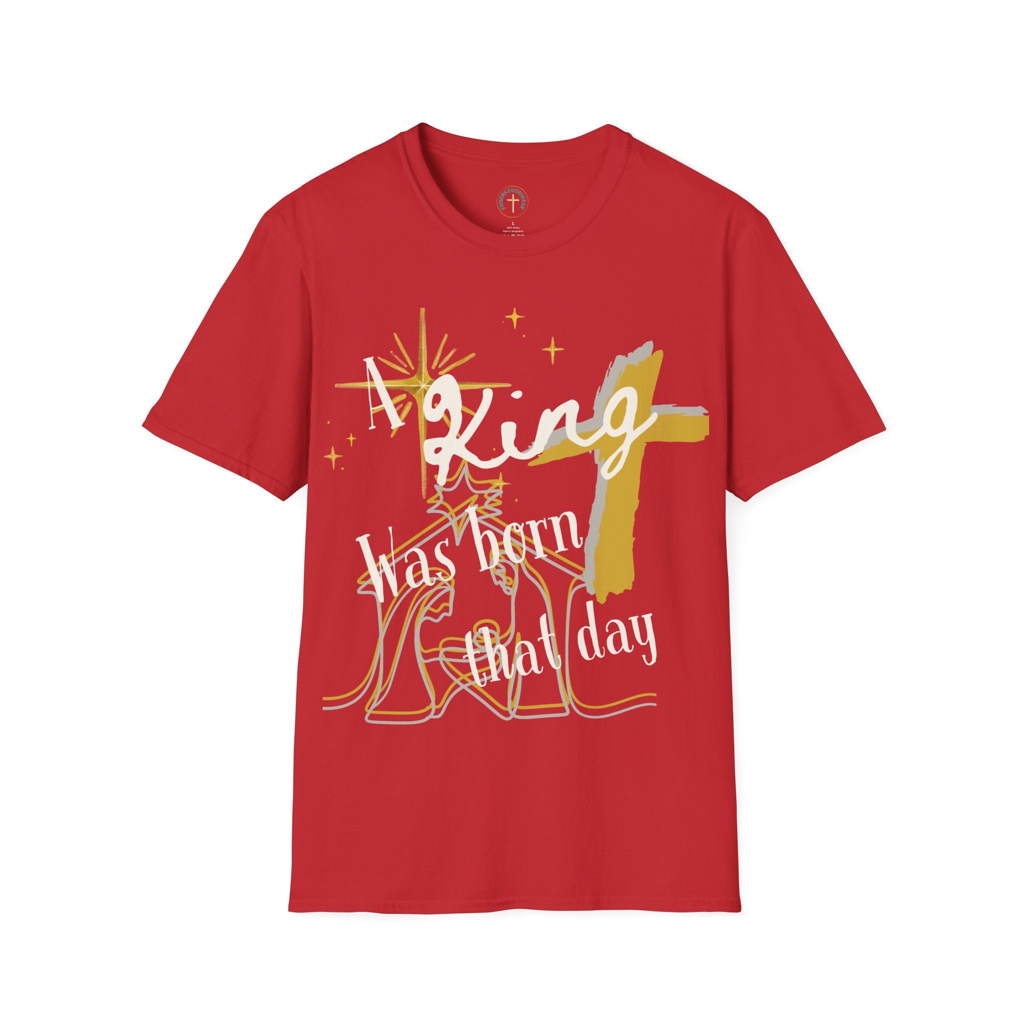 A king born that day v4. T-shirt