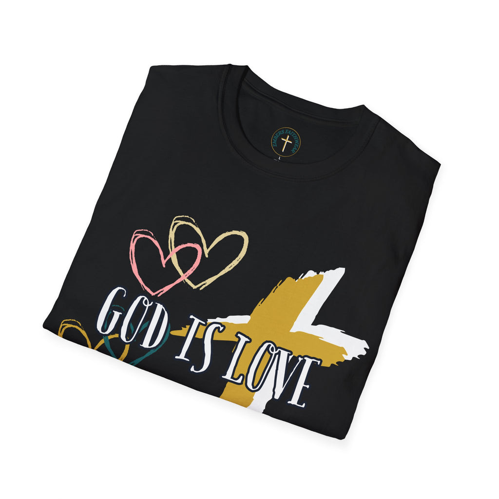 God is Love - 1 john 4:8 . T-Shirt