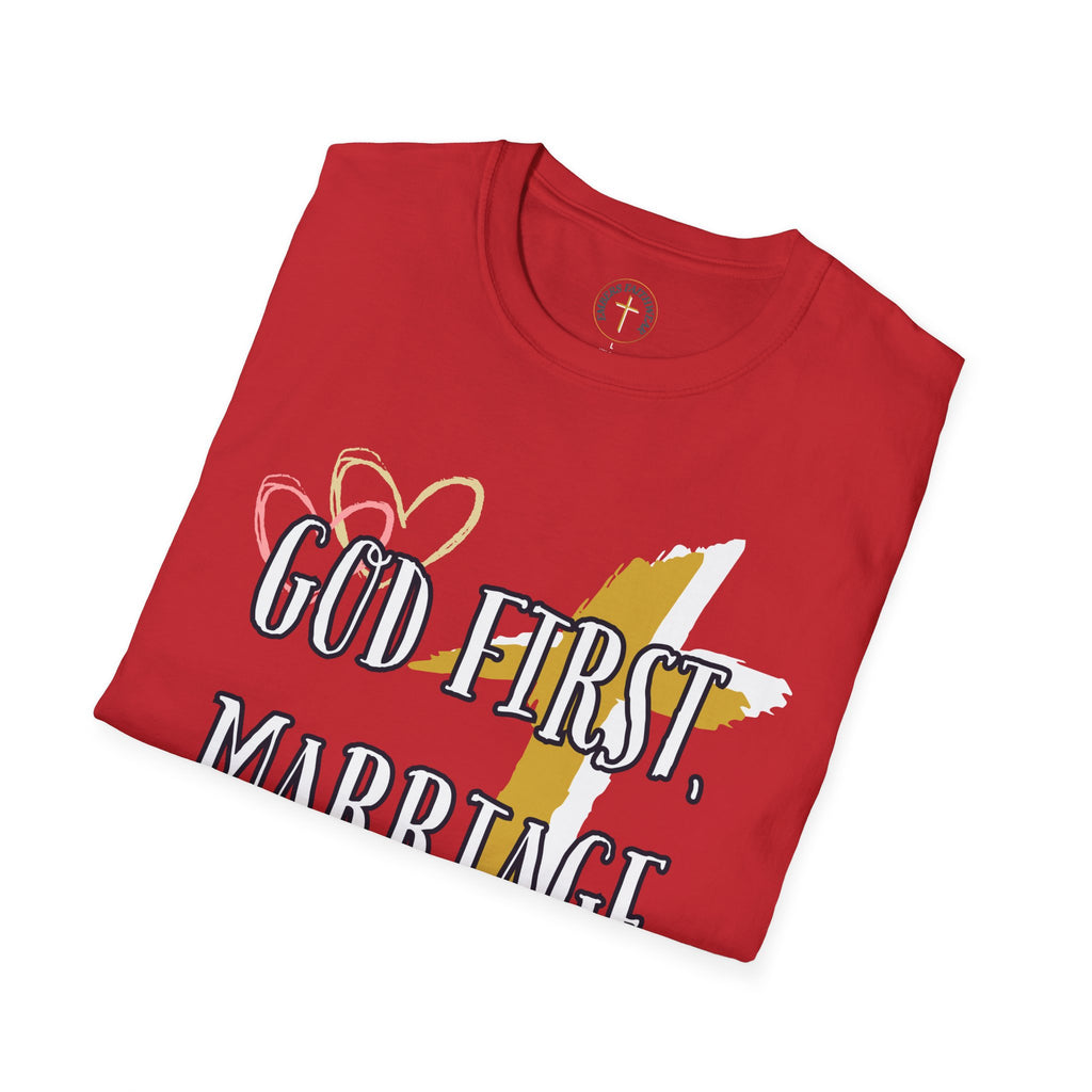 God first, Marriage strong. T-Shirt