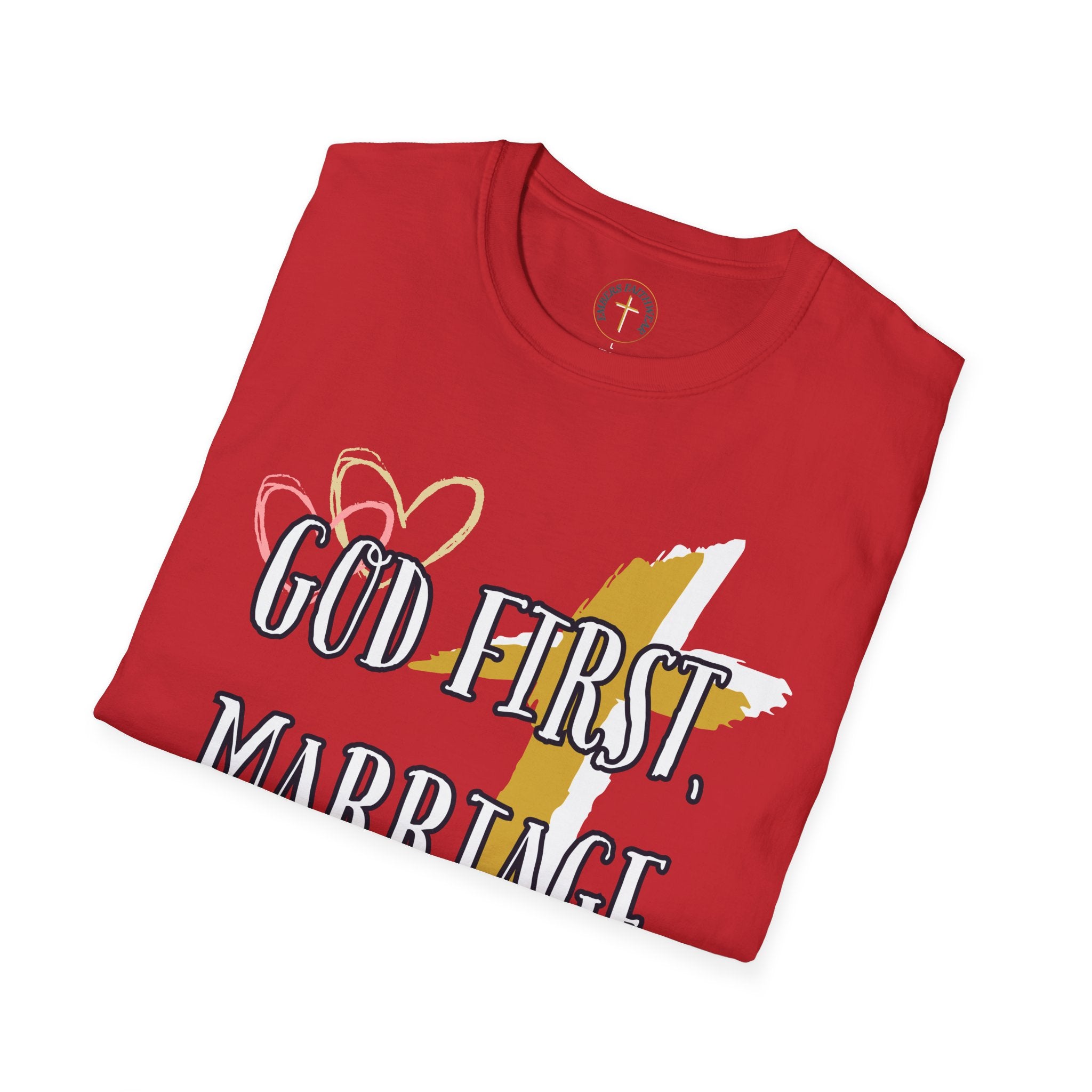 God first, Marriage strong. T-Shirt