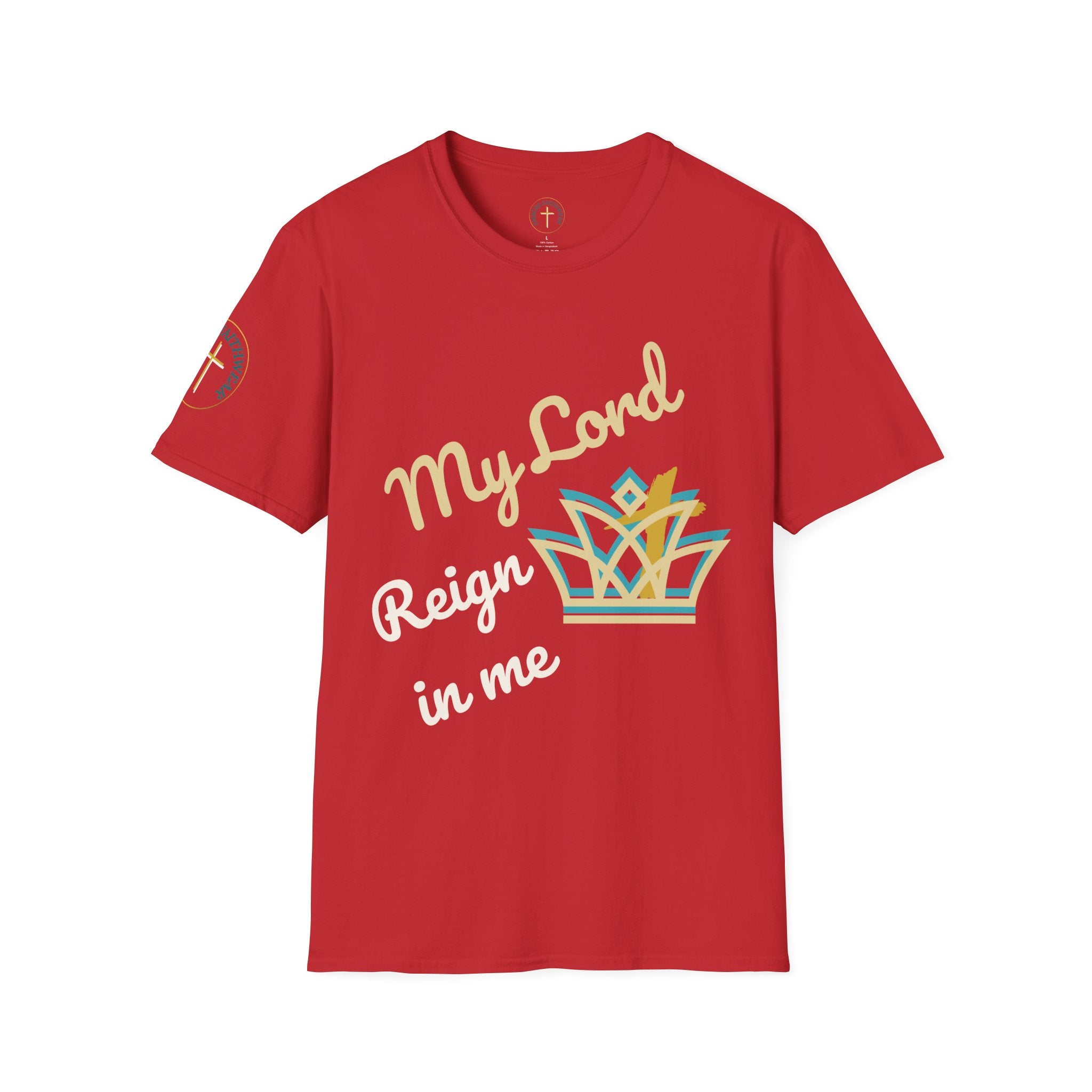 My Lord reign in me. T-Shirt