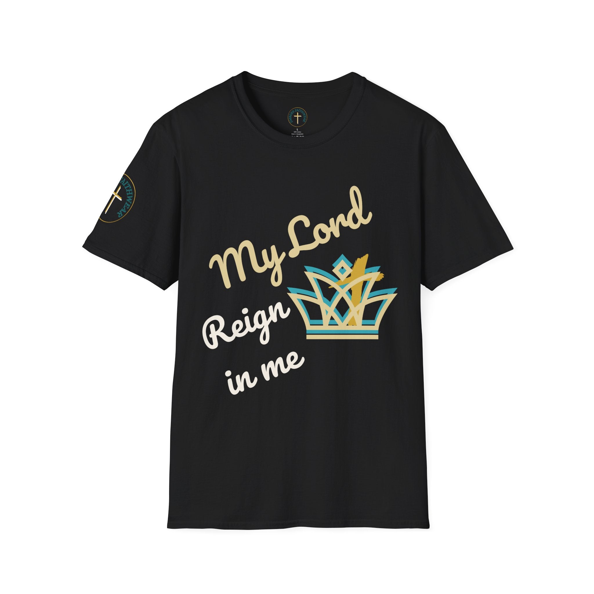 My Lord reign in me. T-Shirt