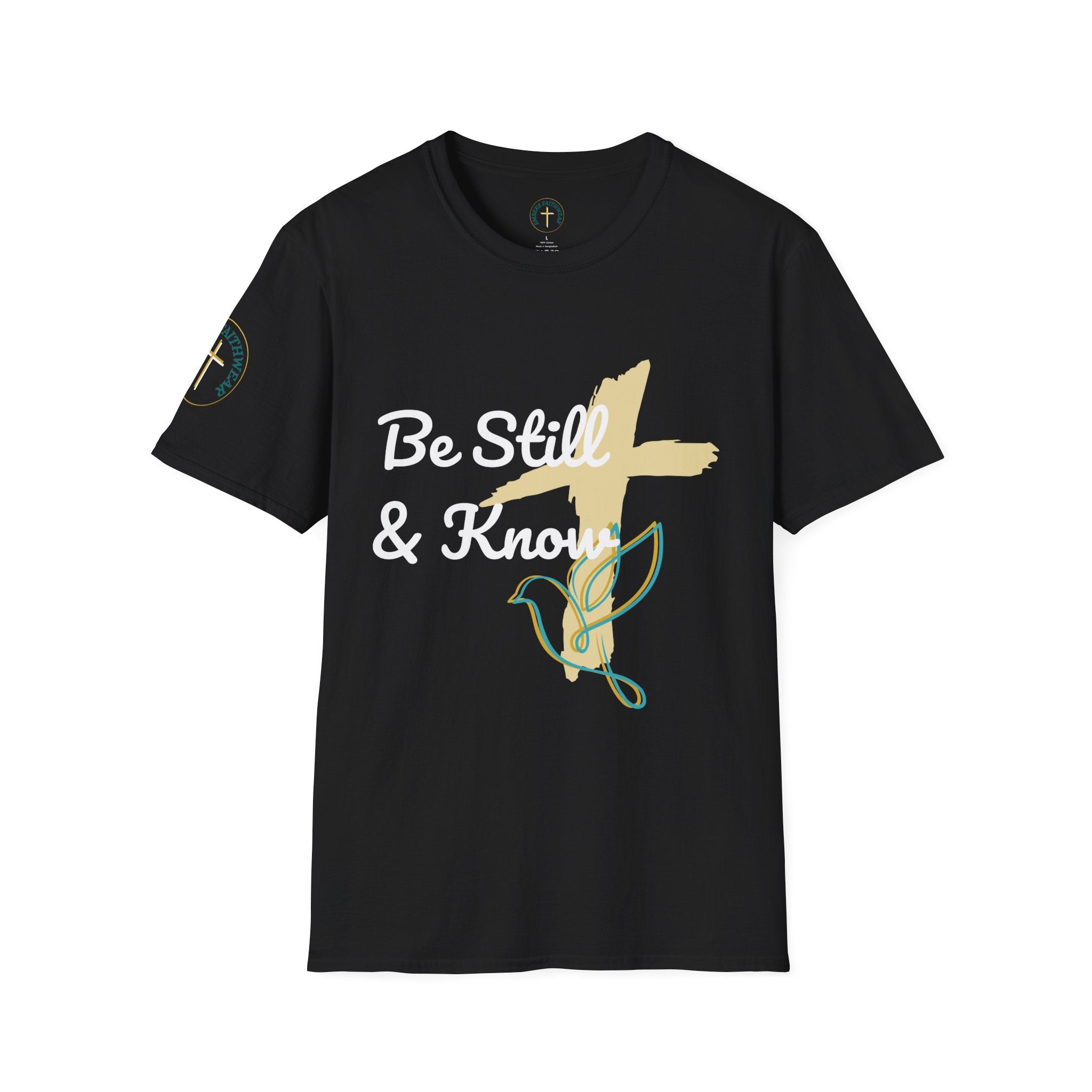 Be still and know. T-Shirt