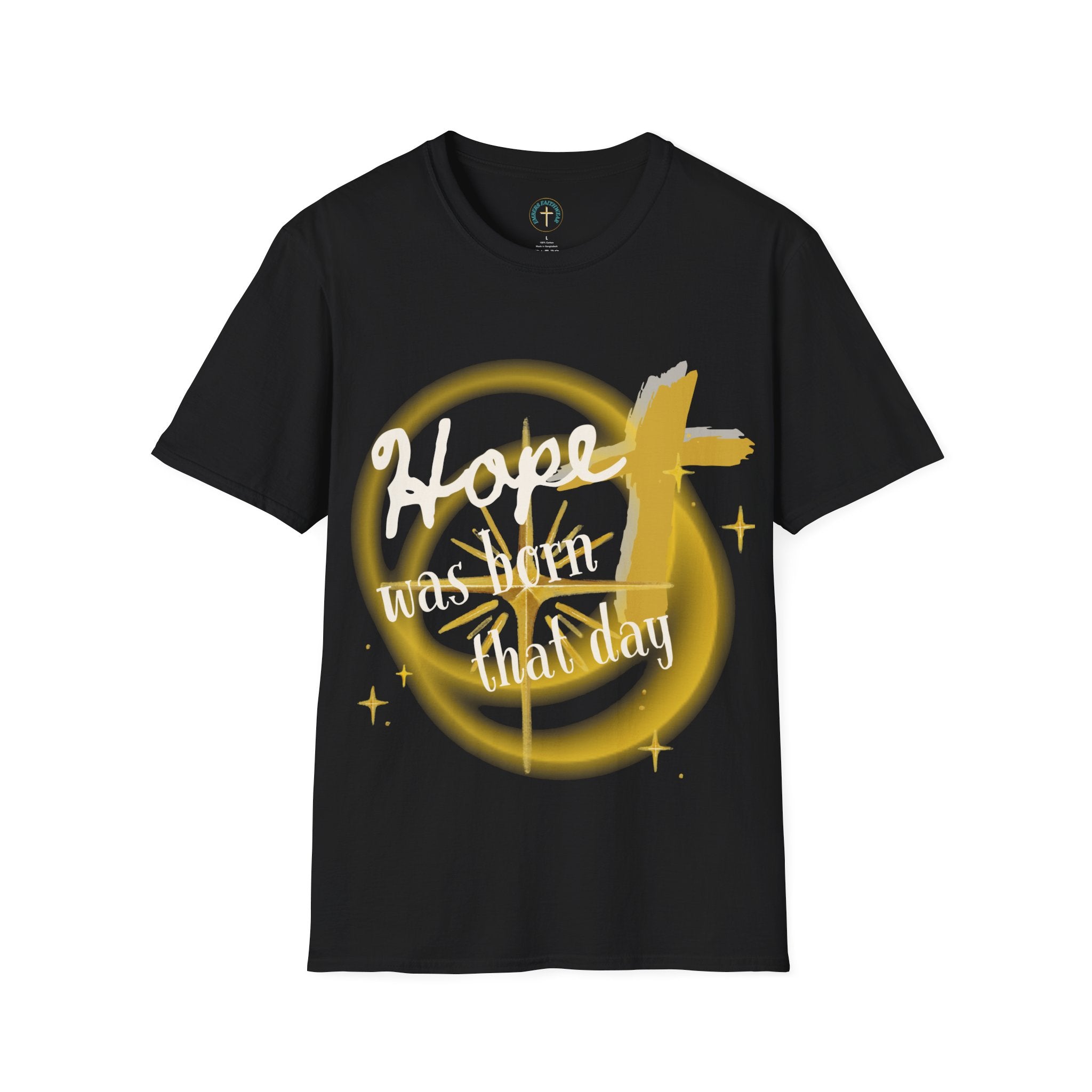 Hope was born that day. T-shirt