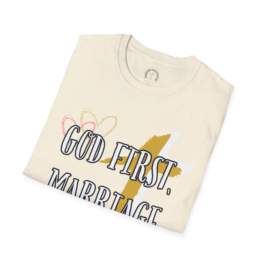 God first, Marriage strong. T-Shirt