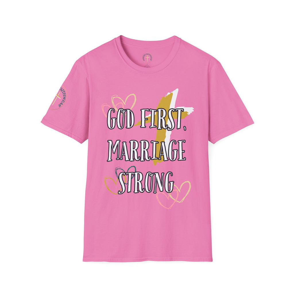 God first, Marriage strong. T-Shirt