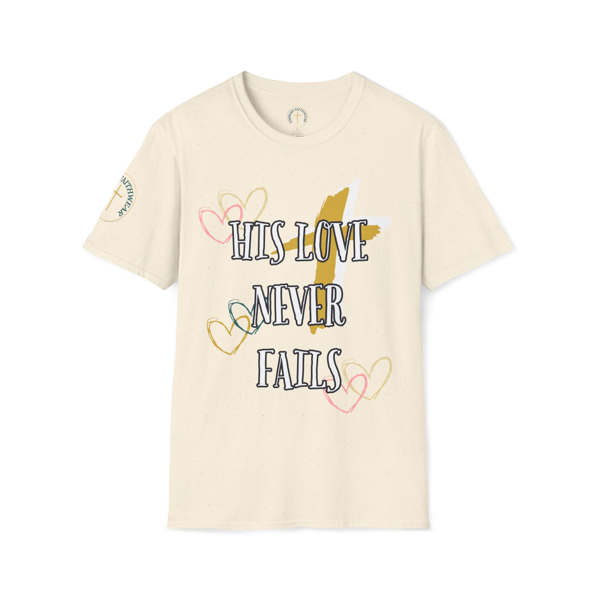 His love never fails. T-Shirt