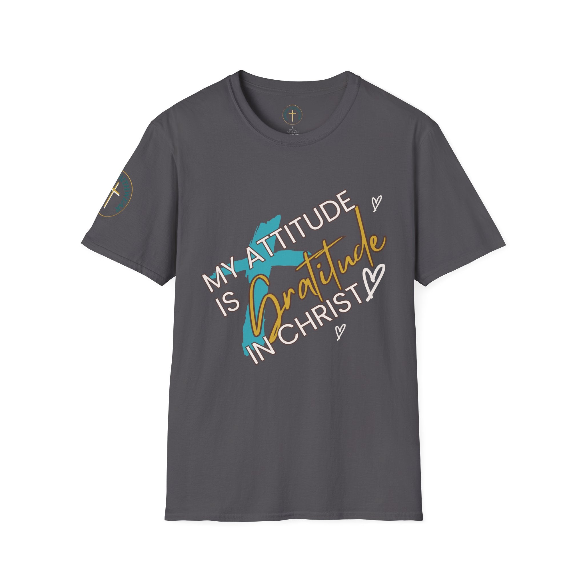 My attitude is Gratitude.  T-Shirt