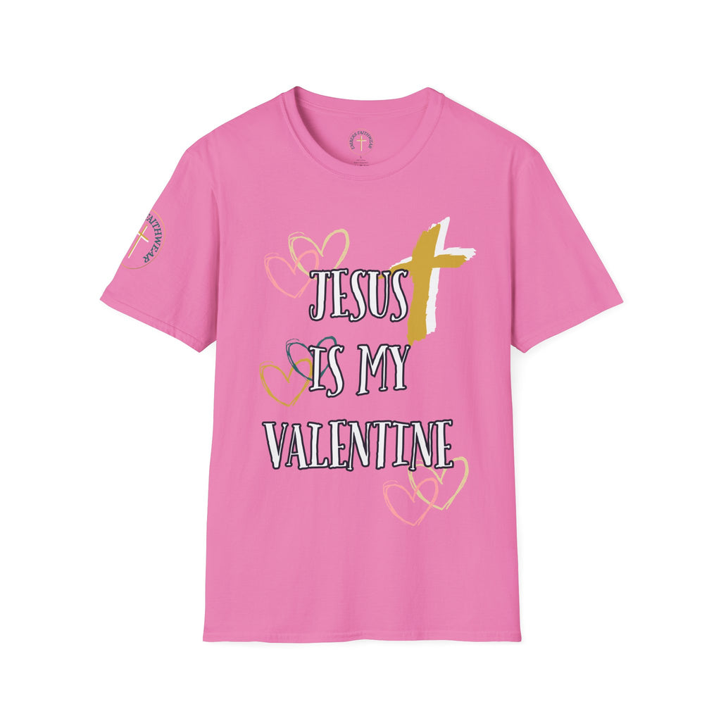 Jesus is my Valentines (2). T-Shirt