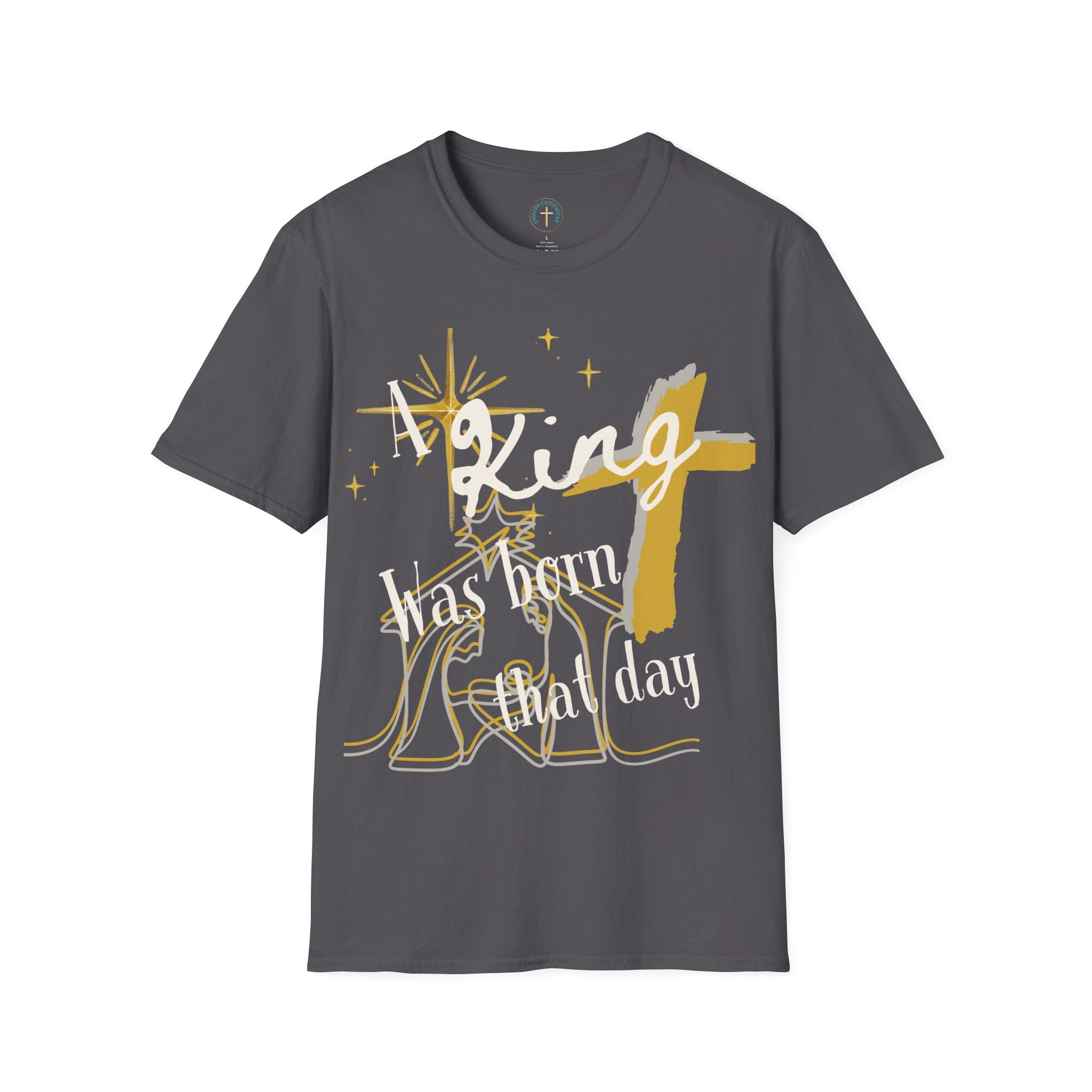 A king born that day v4. T-shirt