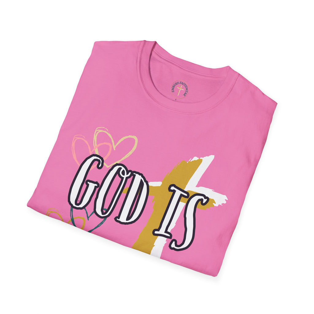 God is Love. T-Shirt