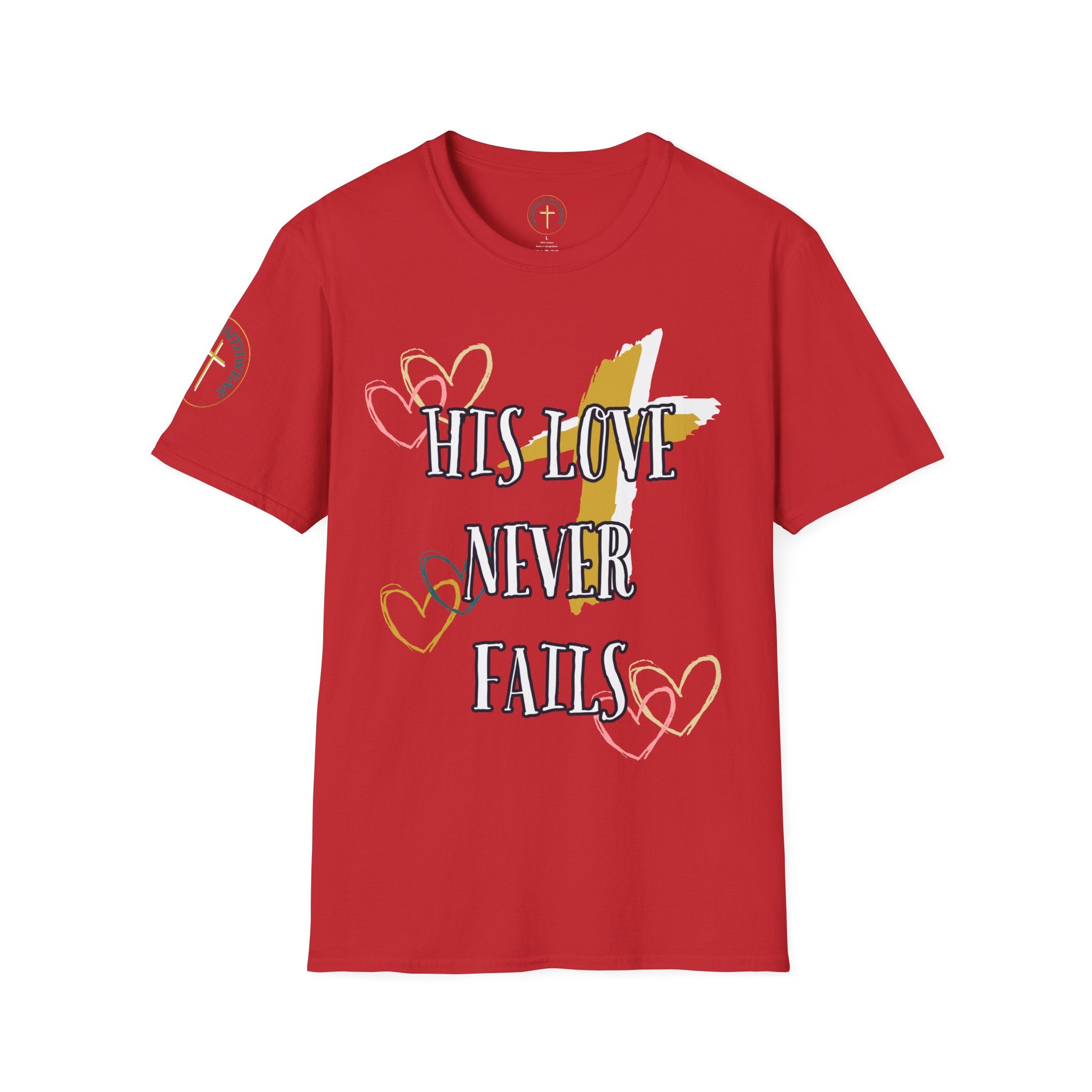 His love never fails. T-Shirt