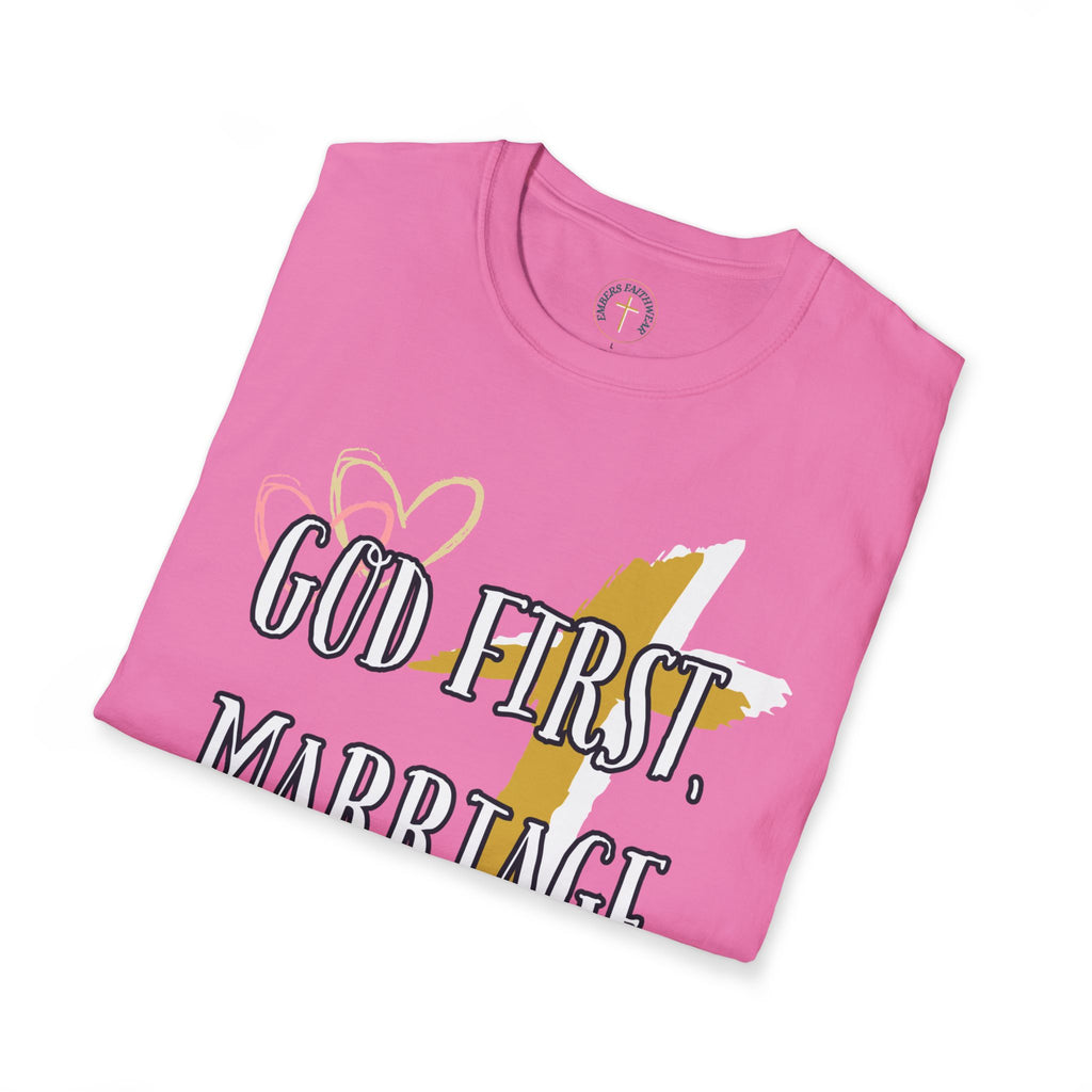 God first, Marriage strong. T-Shirt