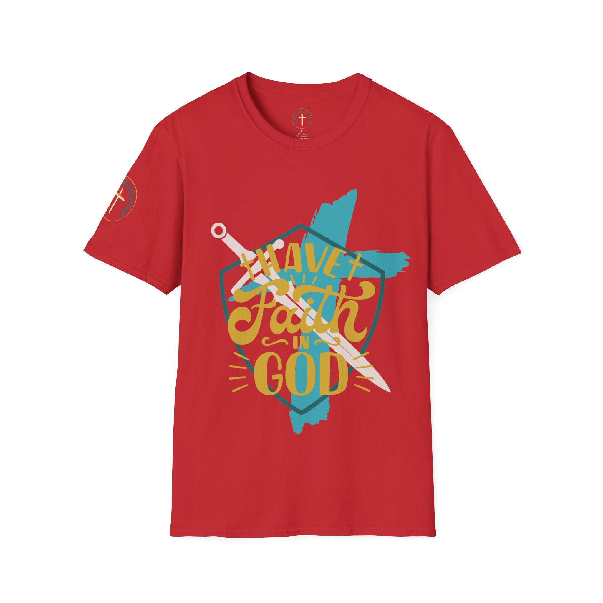 I Have Faith in God. (2) T-Shirt