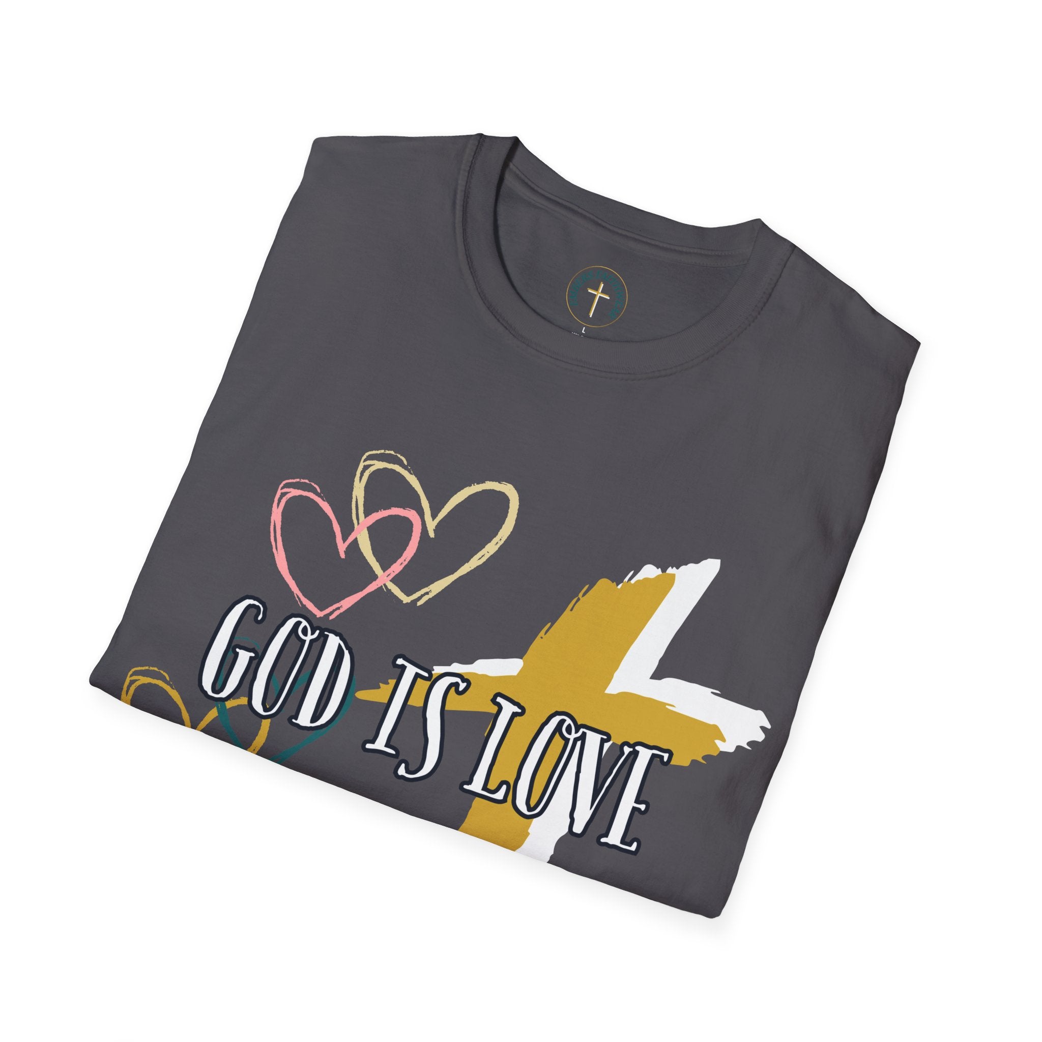 God is Love - 1 john 4:8 . T-Shirt